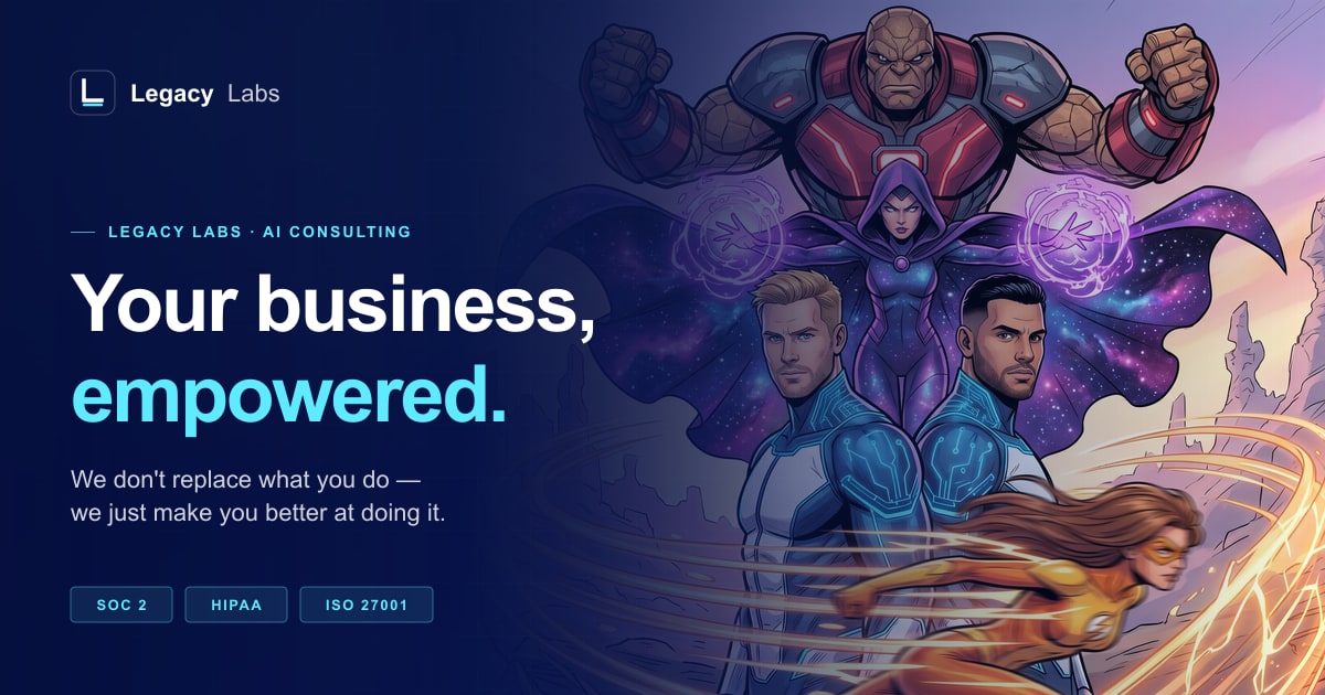 Legacy Labs — We put AI to work inside your business